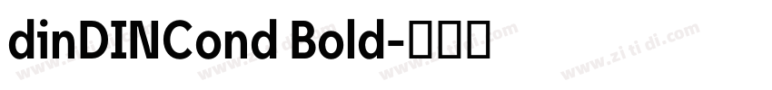 dinDINCond Bold字体转换 dinDINCond Bold字体转换